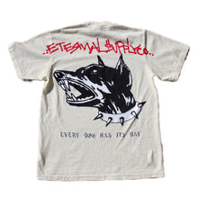 Every Dog Has Its Day Tee