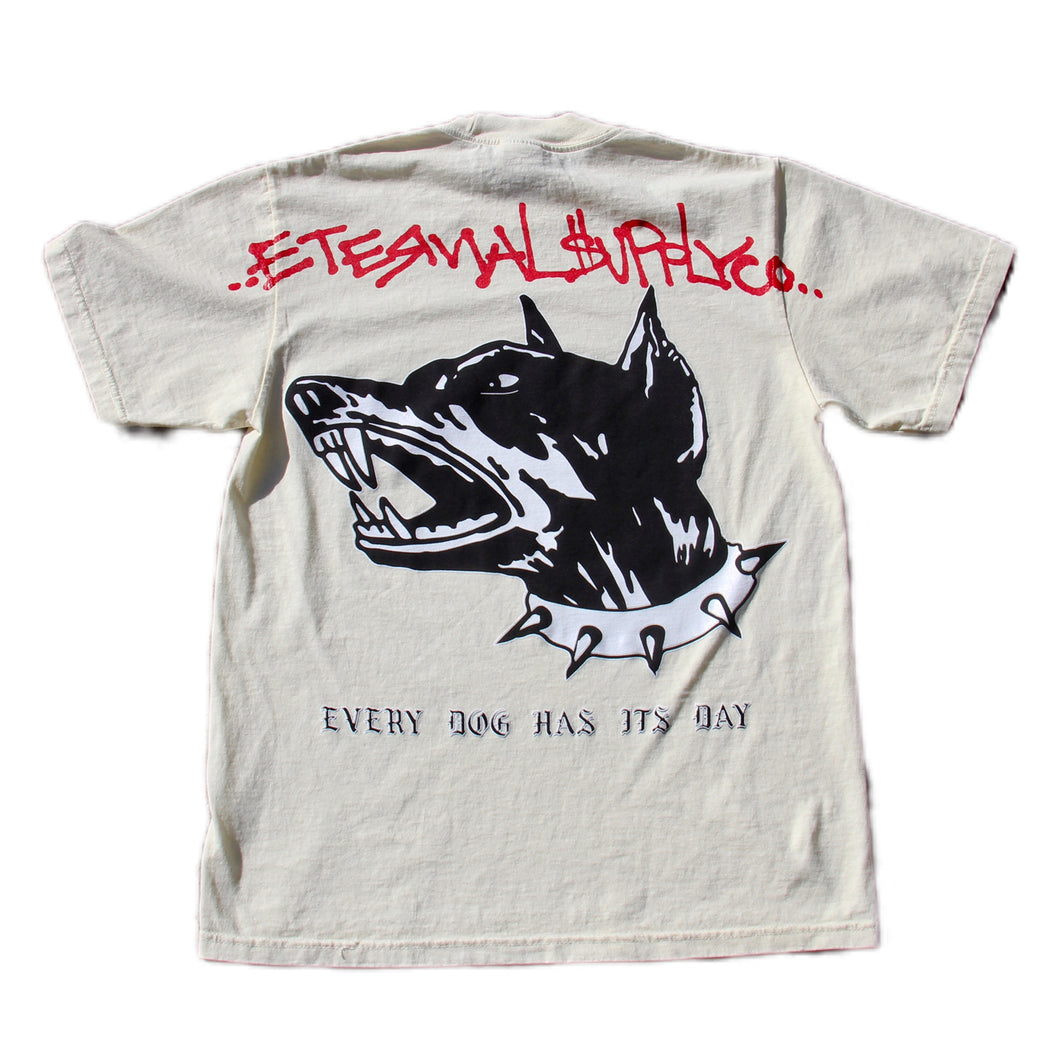 Every Dog Has Its Day Tee